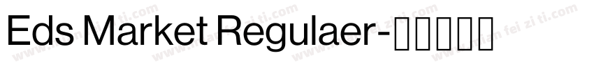 Eds Market Regulaer字体转换